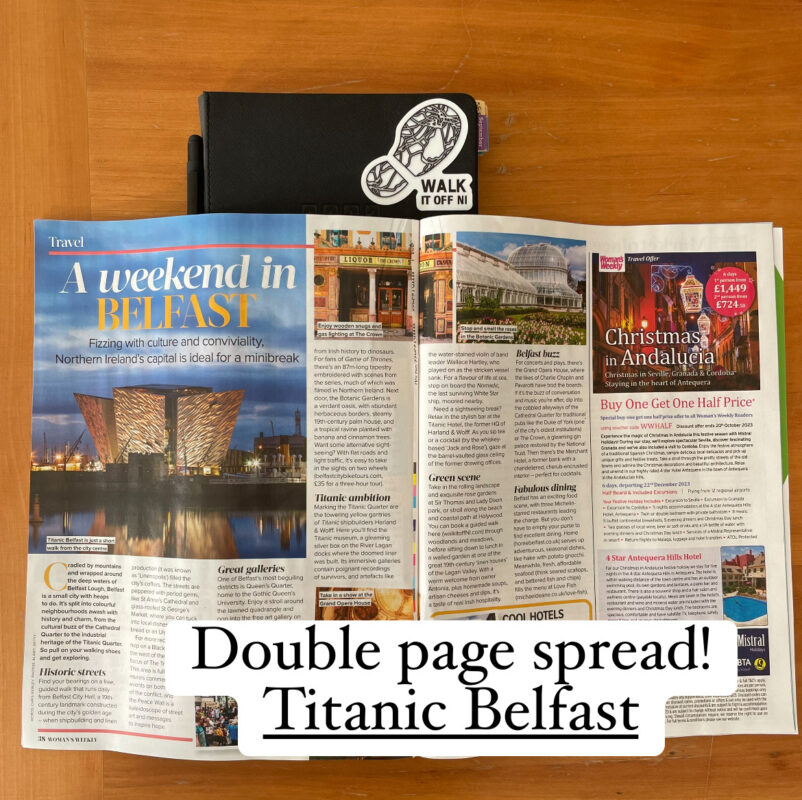 Women's Weekly article about A weekend in Belfast by Chris Morley. Walk with Walk It Off NI in her top things to do! Page 38 double page spread. Twilight Hidden Huntley Experience